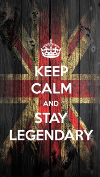Keep Calm And Stay Legendary