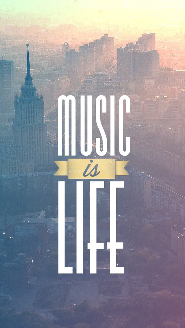 Music Is Life - The iPhone Wallpapers
