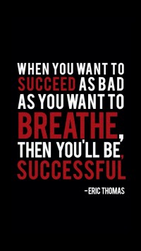 When you want to succeed...